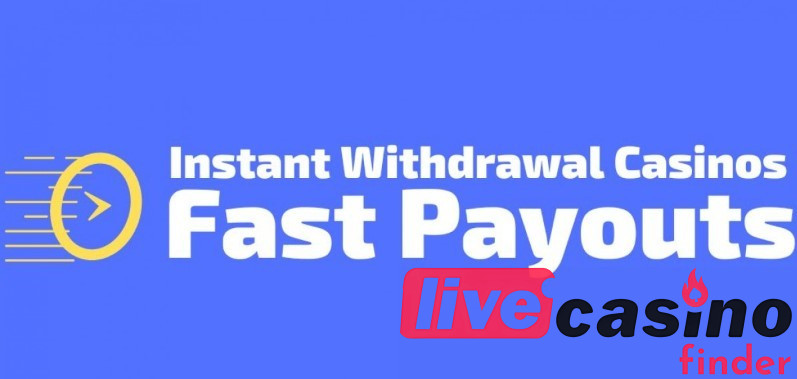 Instant payout live casinos.