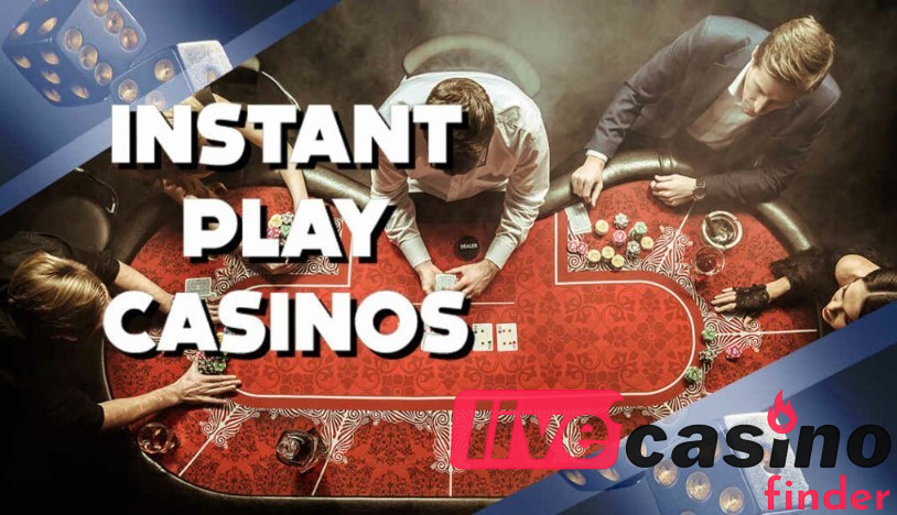 Okamžitá hra live casinos.
