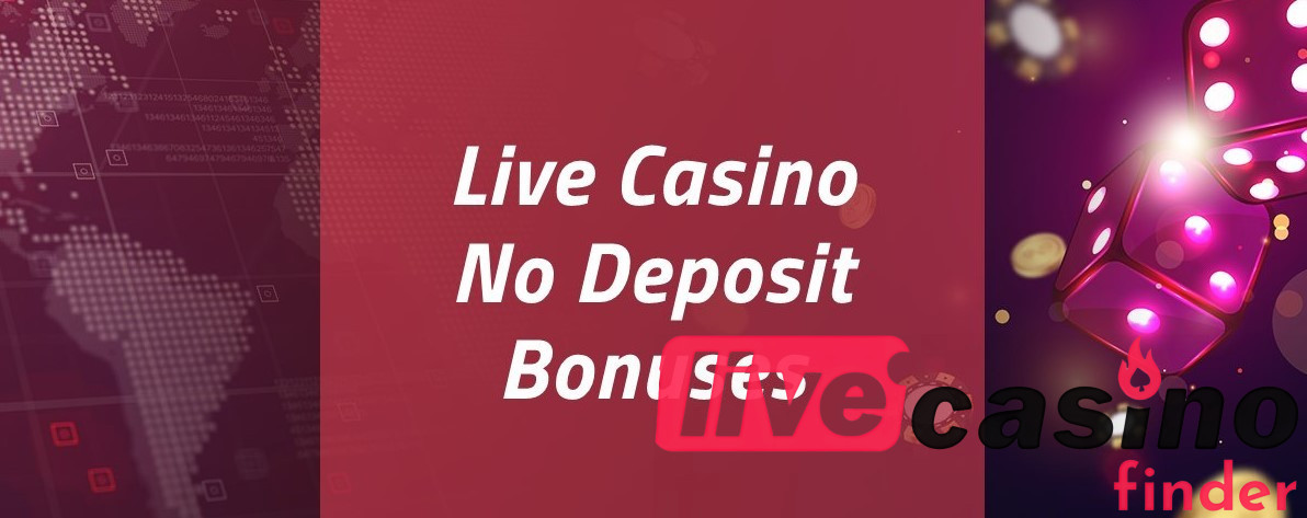 Bonus live casino sans dépôt.