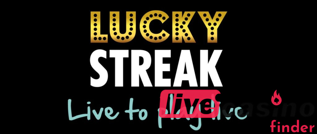 Lucky Streak Live To Play Live.