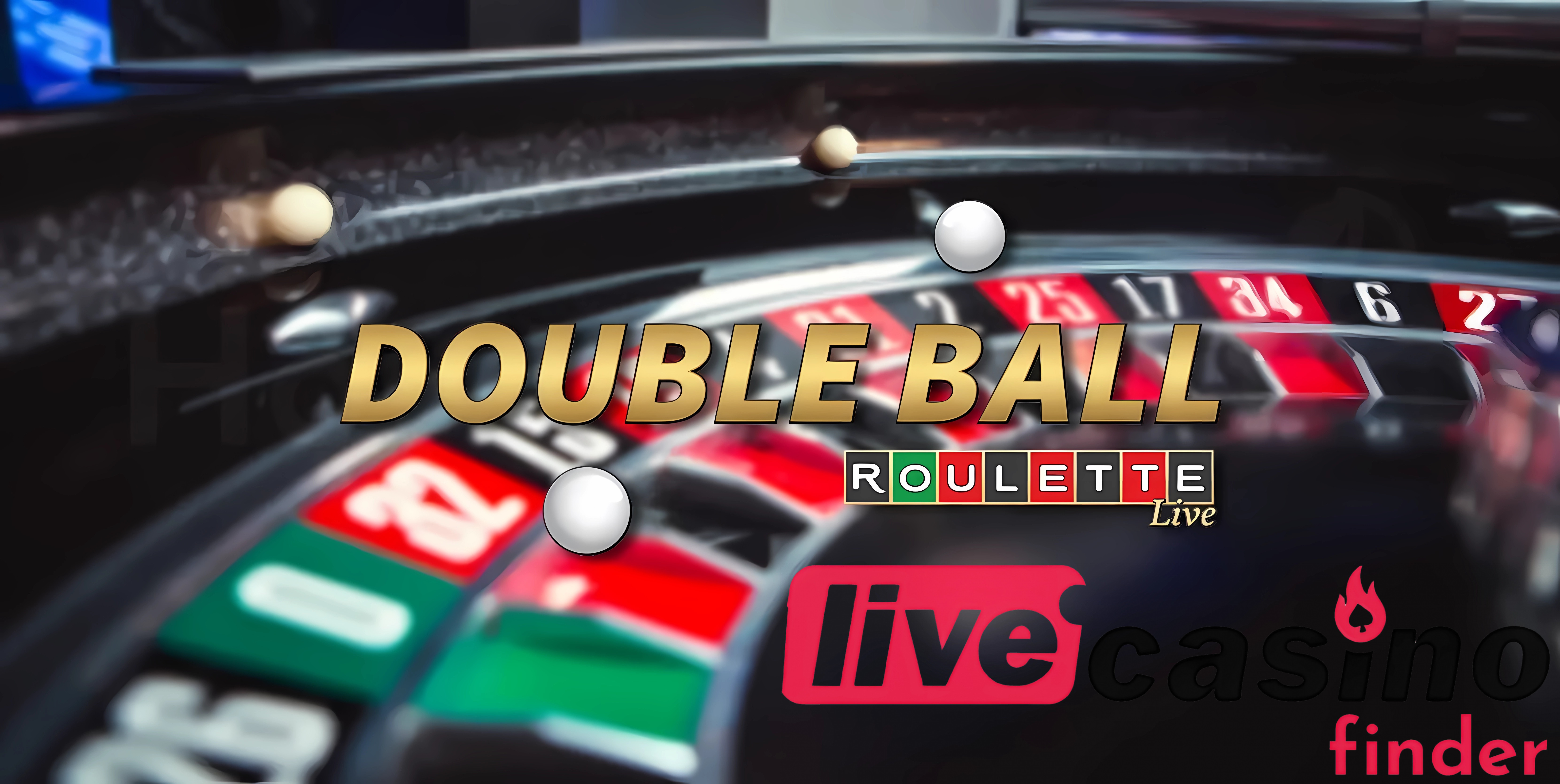 Live Double Ball Roulette Game.