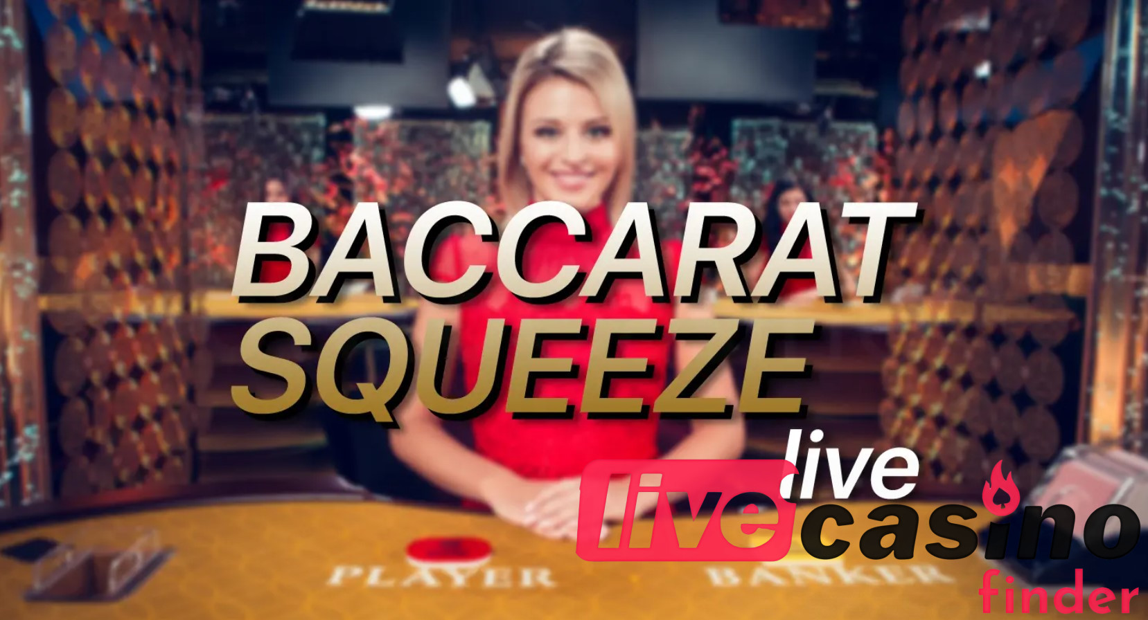 Live Baccarat Control Squeeze Game.